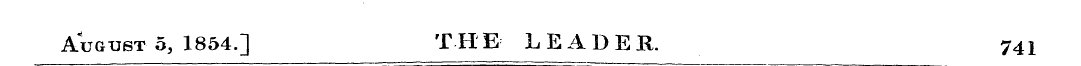 August 5, 1854.] THE LEADER. 741