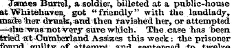 James Buxrel, a- soldier, billeted at a....