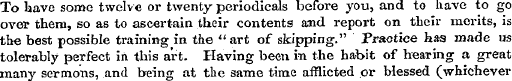 To have some twelve or twenty periodical...