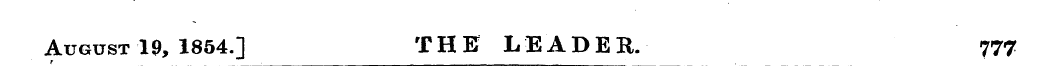August 19, 1854.] THE LEADER. 777 r _ ¦ ...