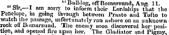 " Bulldog, offBomnranhd, Aug. 11. "Sir,—...