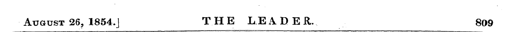 August 26, 1854.J TH E LE ADER. 809