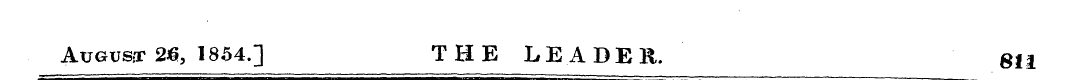August 26, 1854.] THE LEADER. 811