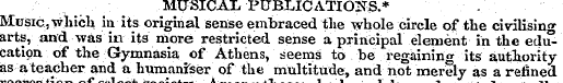 MUSICAL PUBLICATIONS.* . Music, which in...