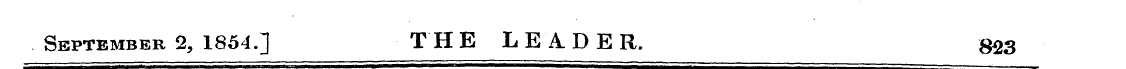 September 2, 1854.] TH E LEADER. $23 ——^...