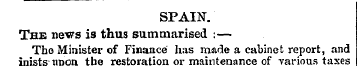 SPAIN. The news is thus summarised :— Th...