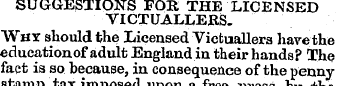 SUGGESTIONS FOR, THE LICENSED YICTUALLEE...