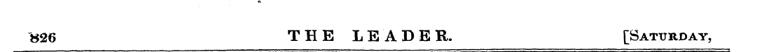 826 THE LEADER. [Saturday,