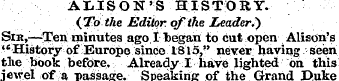 ALISON'S HISTORY. (To>the Editor of'the ...