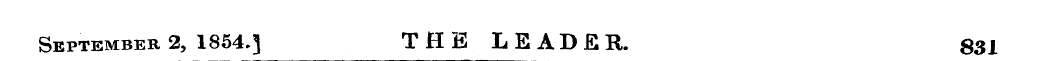 September 2, 1854 .J THE LEADER. 831