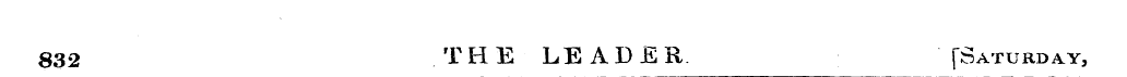 832 THE LEADE R [Saturday,