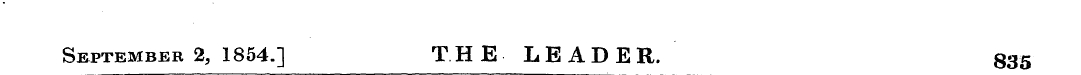 September 2, 1854.] THE LEADER. 835