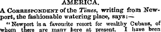 AMERICA. ACoBRESPOXDENTofthe Times, writ...