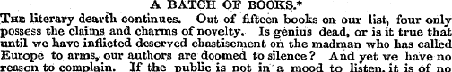 A BATCH OF BOOKS.* The literary dearth c...
