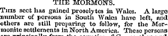 TIIE MORMON'S. This sect has gained pros...
