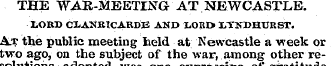 THE WAR-MEETING AT NEWCASTLE. LOUD ClANK...