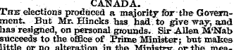 CANADA. Tnir elections produced a majori...