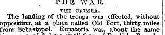 THE WAR, the Crimea. The laa&ding of the...