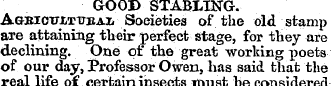 GOOD STABLING. Agbicttj/ttjbai- Societie...