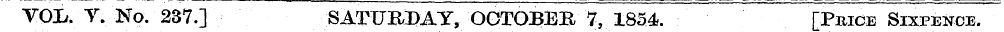 VOX*. T. No. 237.] SATURDAY, OOTOBEB 7, ...
