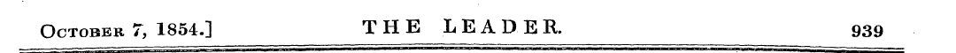 October 7, 1854.] THE LEADER. 939