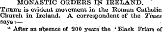 MONASTIC ORDERS IN IRELAND. Theke is evi...