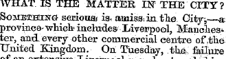 WHAT. IS THE MATTER IN THE CITY? Somethi...