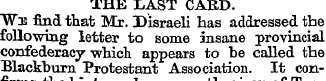 THE LAST CARD. "Was find that Mr. Disrae...