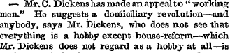 •— Mr. C. Dickens has made an appeal to ...