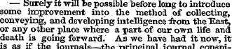 — Sorely it will be possible before long...
