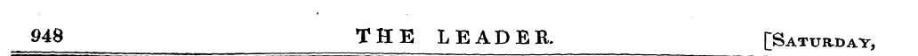 948 THE LEA D ER. [Saturday,