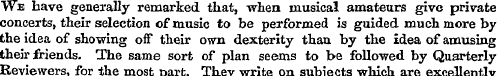 We have generally remarked that, when mu...