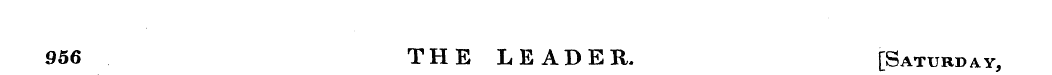 956 THE LEADER. [Saturday,