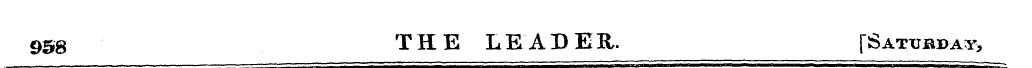 958 THE LEADER. [Saturday,
