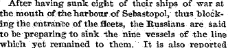 After having sunk eiglxt of their ships ...