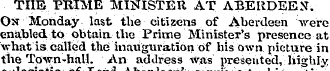 THE PRIME MINISTER, AT ABERDEEN. On Mond...