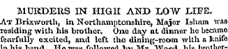 MURDERS IN HIGH AND LOW LIFE. At Brixwor...