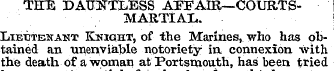 TETE DATDTTLESS APFAIR—COURTSMARTIAL. Li...