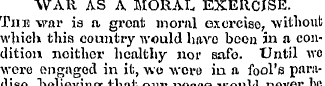 WAR AS A MORAL EXERCISE. This war is a g...