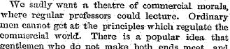 We sadly want a theatre of commercial mo...