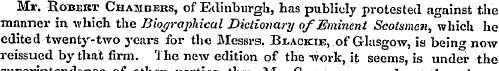 Mr. Robert Chambers, of Edinburgh, has p...