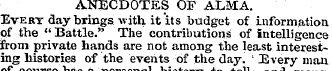 ANECDOTES OF ALMA. Evert day brings with...