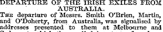 DEPARTURE OF THE IRISH EXILES FROM AUSTR...