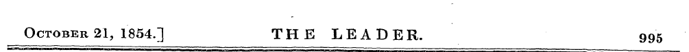 October 21, 1854.] THE LEADER. 995