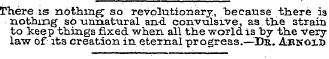 There is nothing' so revolutionary, beca...