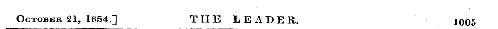 October 21, 1854] THE LEADER. 1005