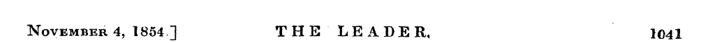 November 4, 1854 ] THE LEADER, 1041