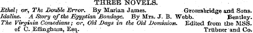 THREE NOVELS. Ethel; or, The Double Erro...