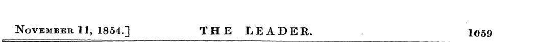 November 11, 1854.] THE LEADER. 1059
