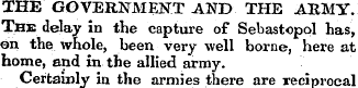THE GOVERNMENT AND THE ARMY. The delay i...